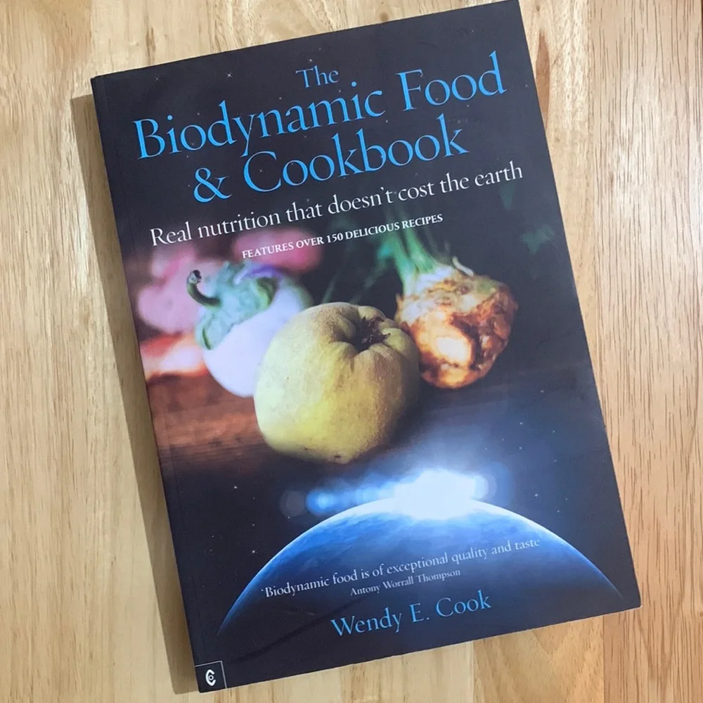 The Biodynamic Food & Cookbook  large paperback by Wendy E Cook